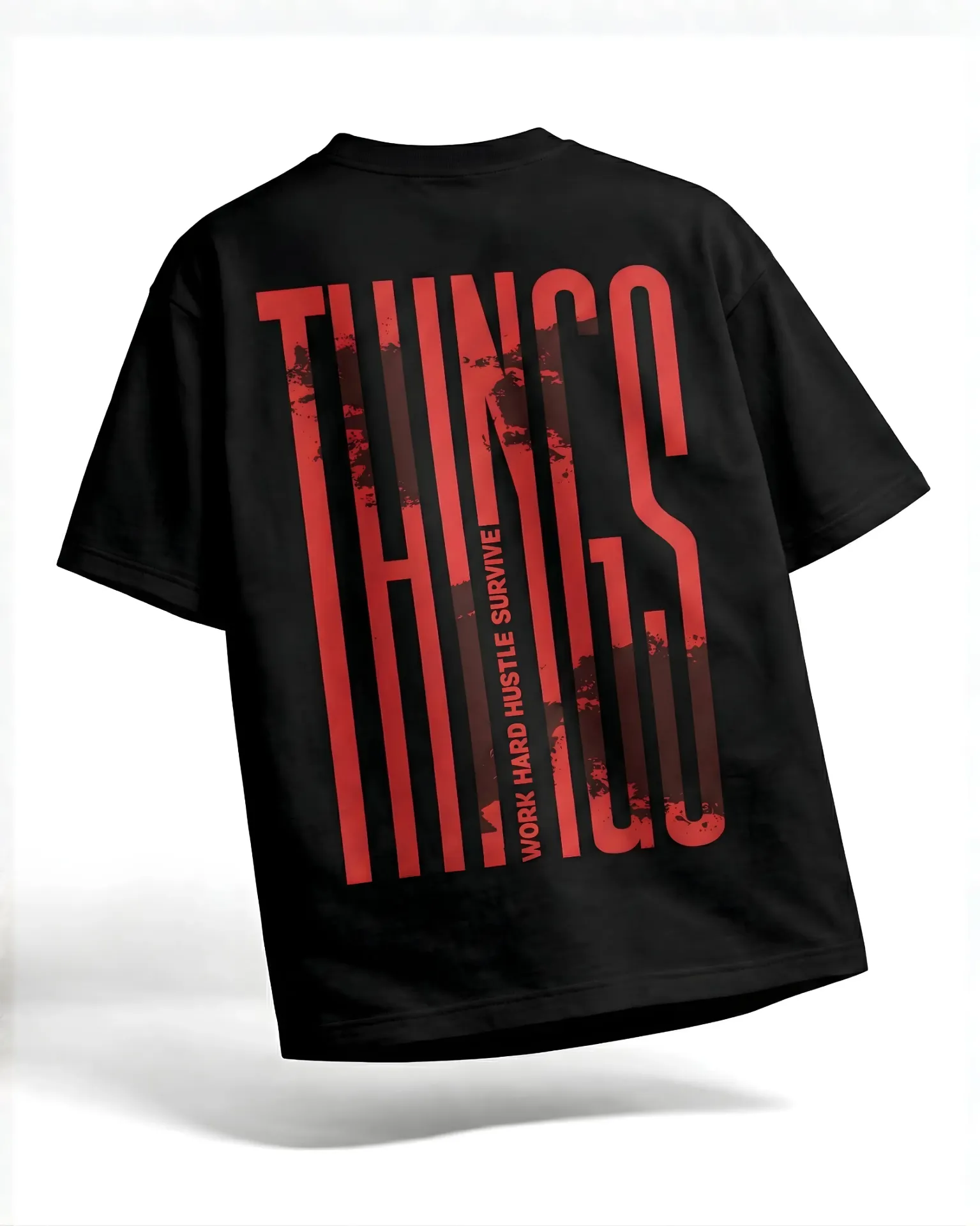 Thugs Hustle Comfort Oversized T -shirt